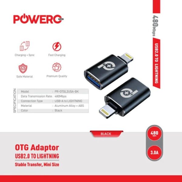 PowerO+ OTG USB-A to Lightning with 480Mbps Data Transmission Rate.